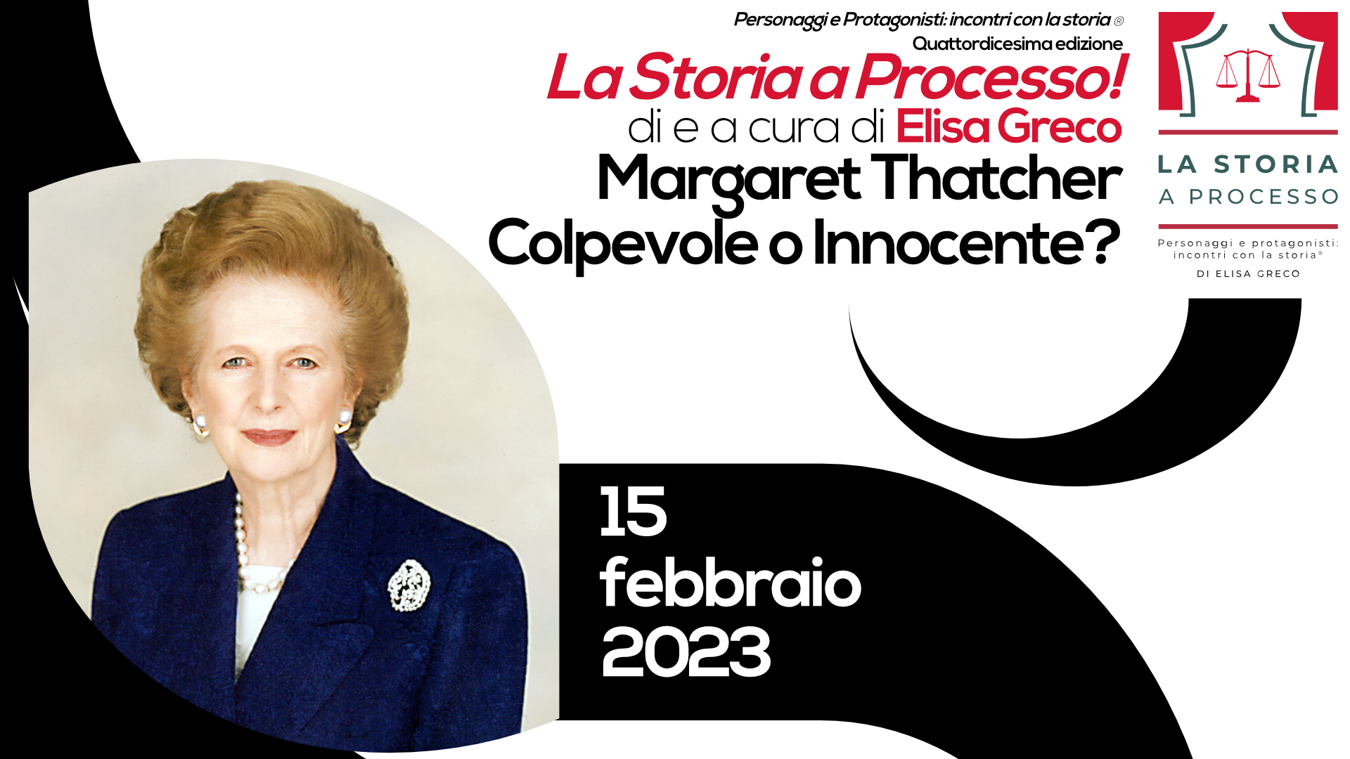 LA STORIA A PROCESSO: Margaret Thatcher